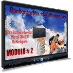 Modulo-2-Como-configurar-Mikrotik-Wireless-150